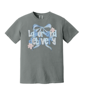 Labor and Delivery Gray T Shirt