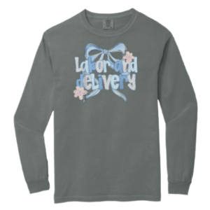 Labor and Delivery Gray Long Sleeve